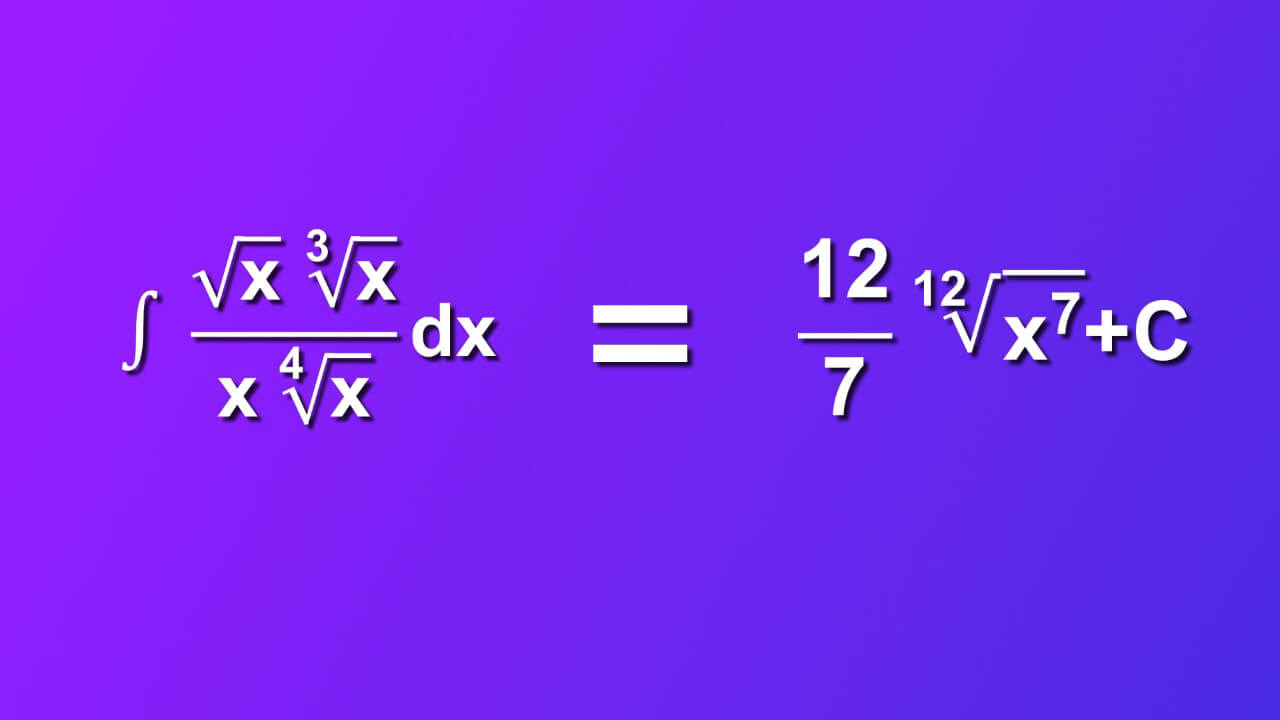 ((√x∛x)/(x∜x)dx=(12/7)(12th root of x^7)+C