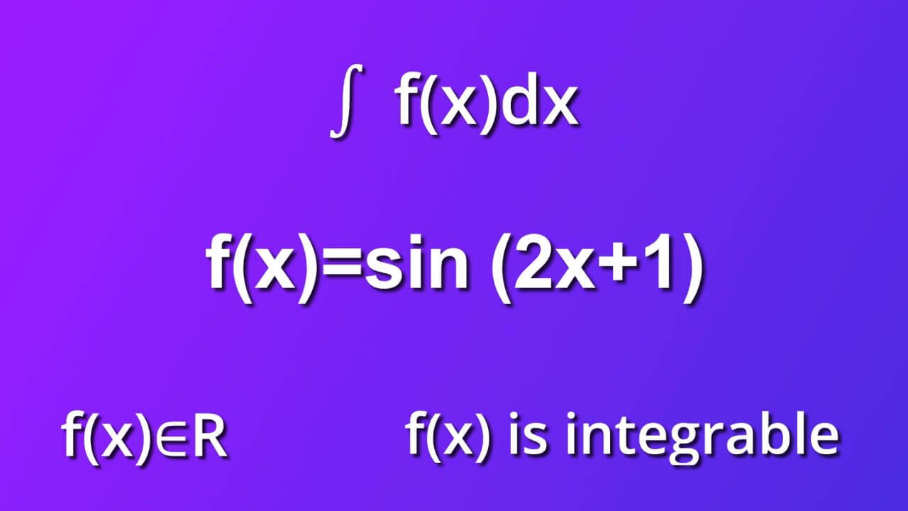 assumtions for indefinite integral of sine 2x plus 1 by dx