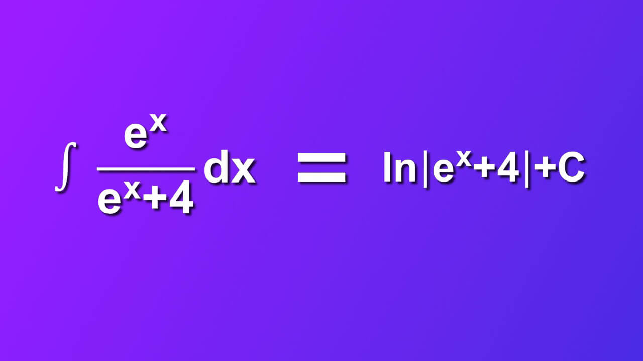 ((e^x)/( e^x +4))dx=ln|(e^x)+4|+C