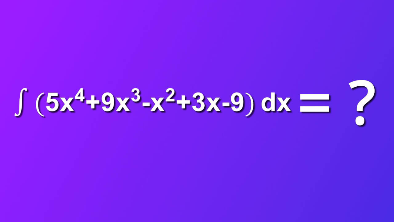 How To Solve Integral 5x 4 9x 3 x 2 3x 9 dx